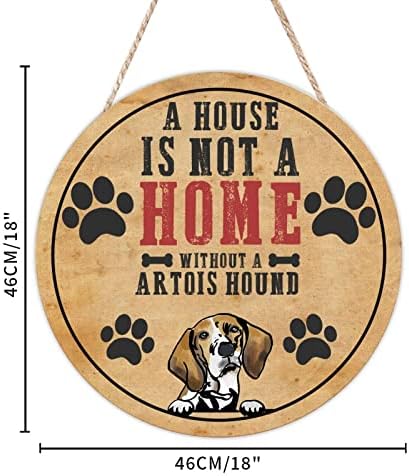 Mesllings Bir Ev Artois Hound ahşap kapı İşareti Olmadan bir Ev değil, köpek Duvar Asılı işareti Plak, 18 x 18 Komik Vintage