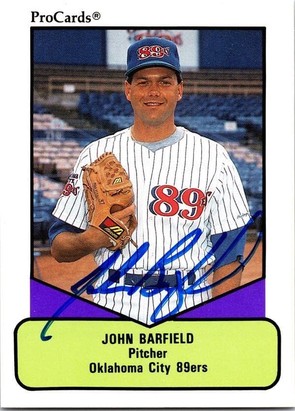 John Barfield imzalı Beyzbol Kartı (Oklahoma City 89ers) 1990 ProCards Çaylak 670-Beyzbol Slabbed İmzalı Kartlar